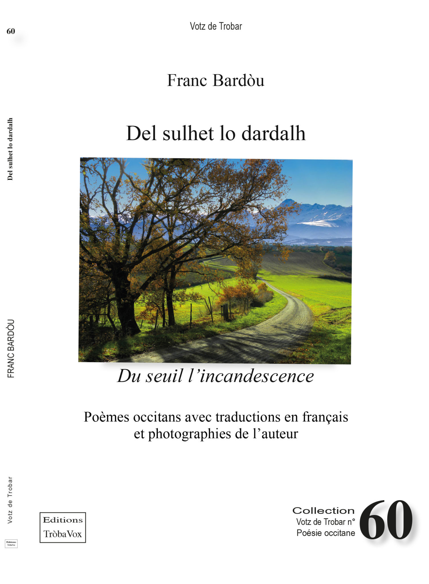 Del sulhet lo dardalh - Du seuil l'incandescence