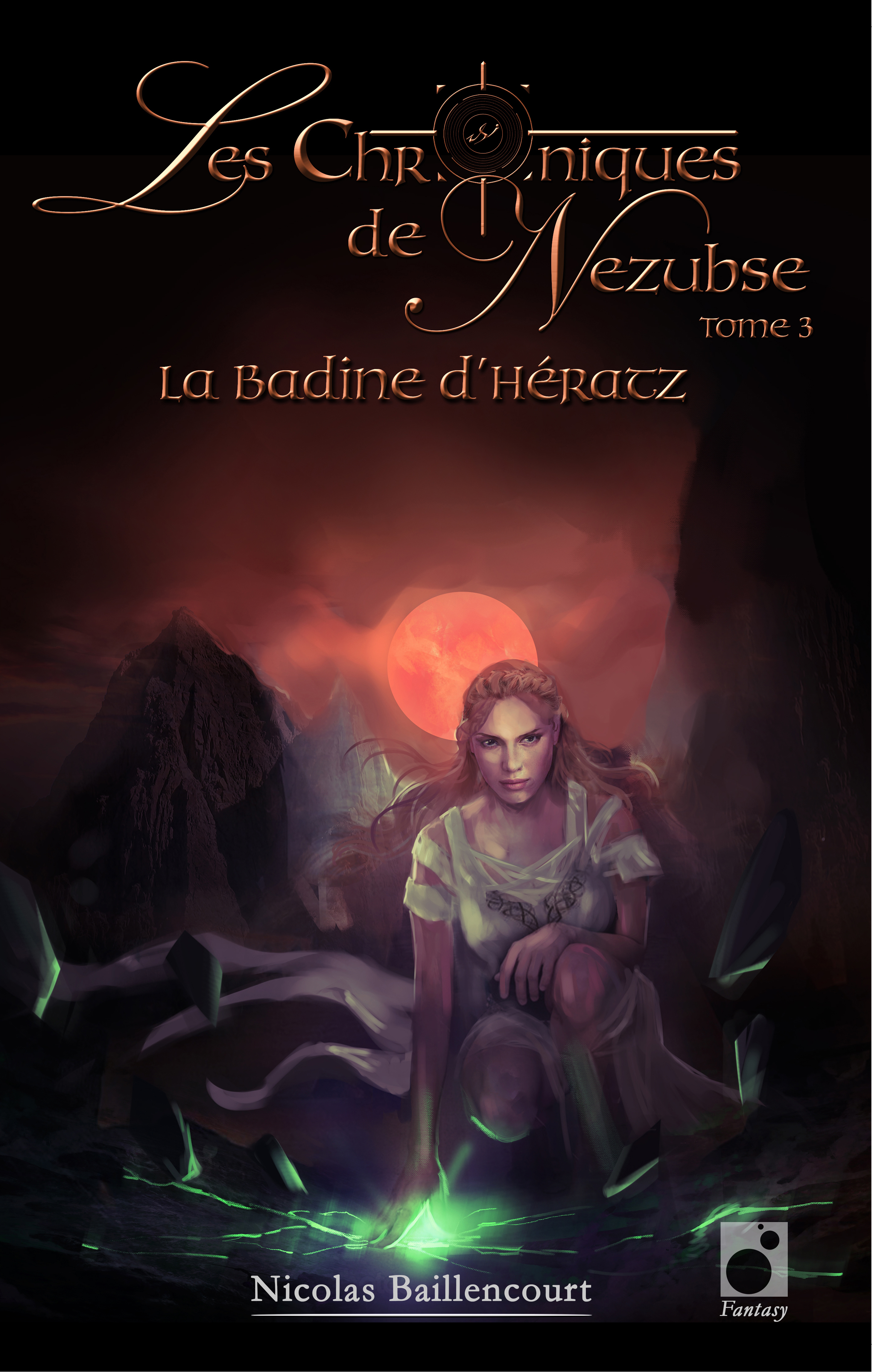 Les Chroniques de Nezubse Volume 3 : La Badine d'Hératz