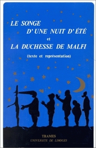 "Le songe d'une nuit d'été" et "La duchesse de Malfi" - texte et représentation