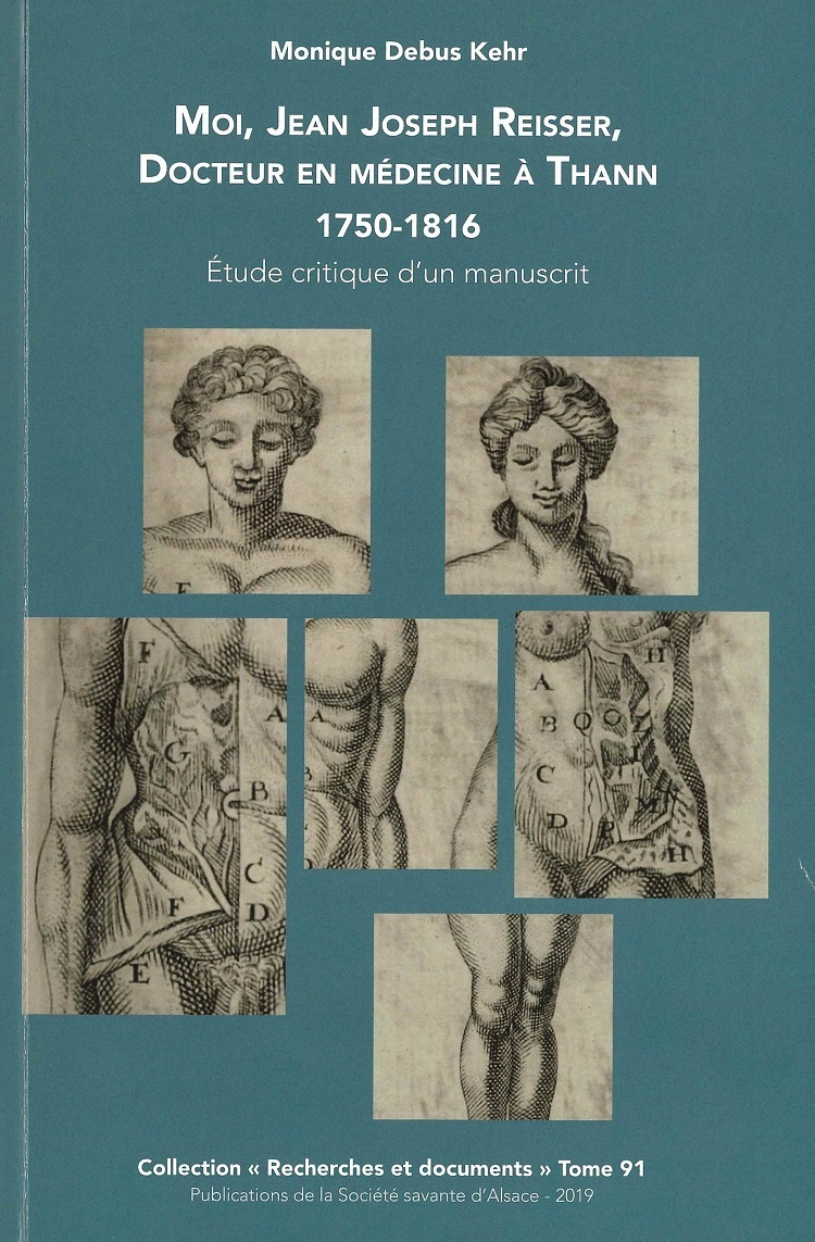 Moi, Jean Joseph Reisser, docteur en médecine à Thann : 1750-1816