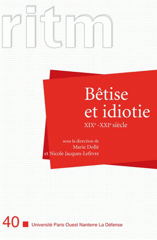 Bêtise et idiotie XIXe-XXIe siècle