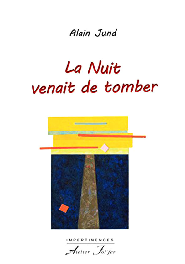 La nuit venait de tomber