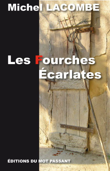 Fourches Ecarlates (Les)