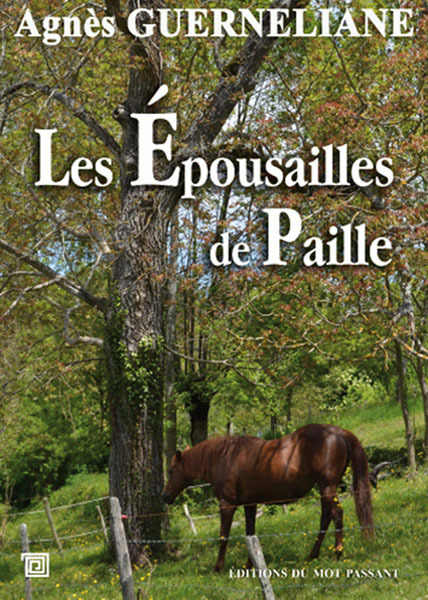 EPOUSAILLES DE PAILLE (LES)