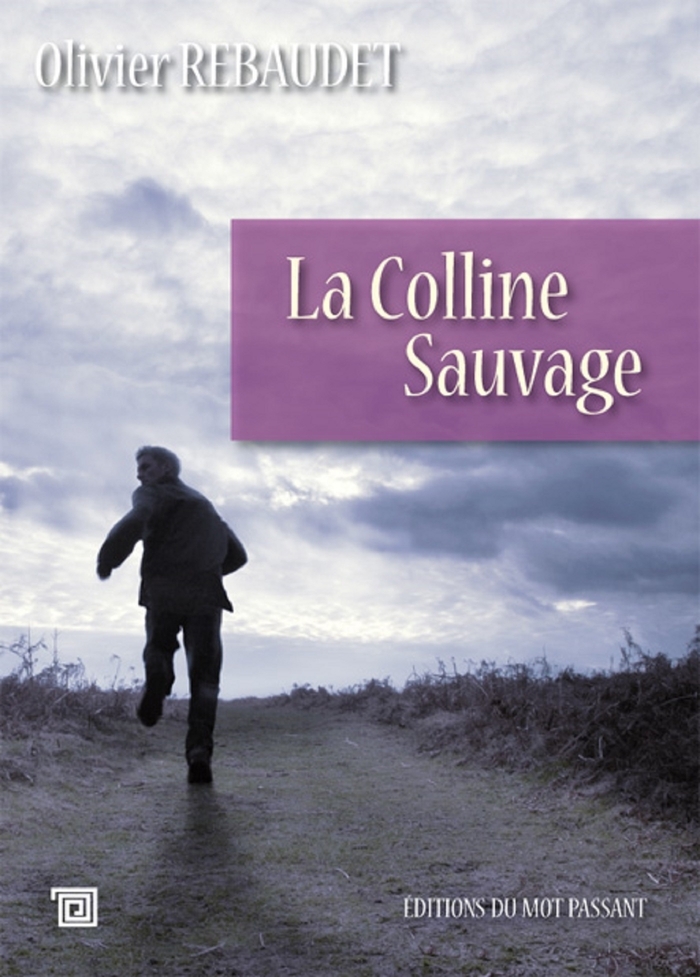 COLLINE SAUVAGE (LA)