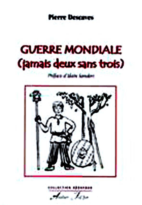 Guerre mondiale (jamais deux sans trois)