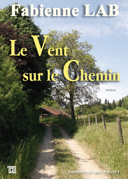 VENT SUR LE CHEMIN (LE)