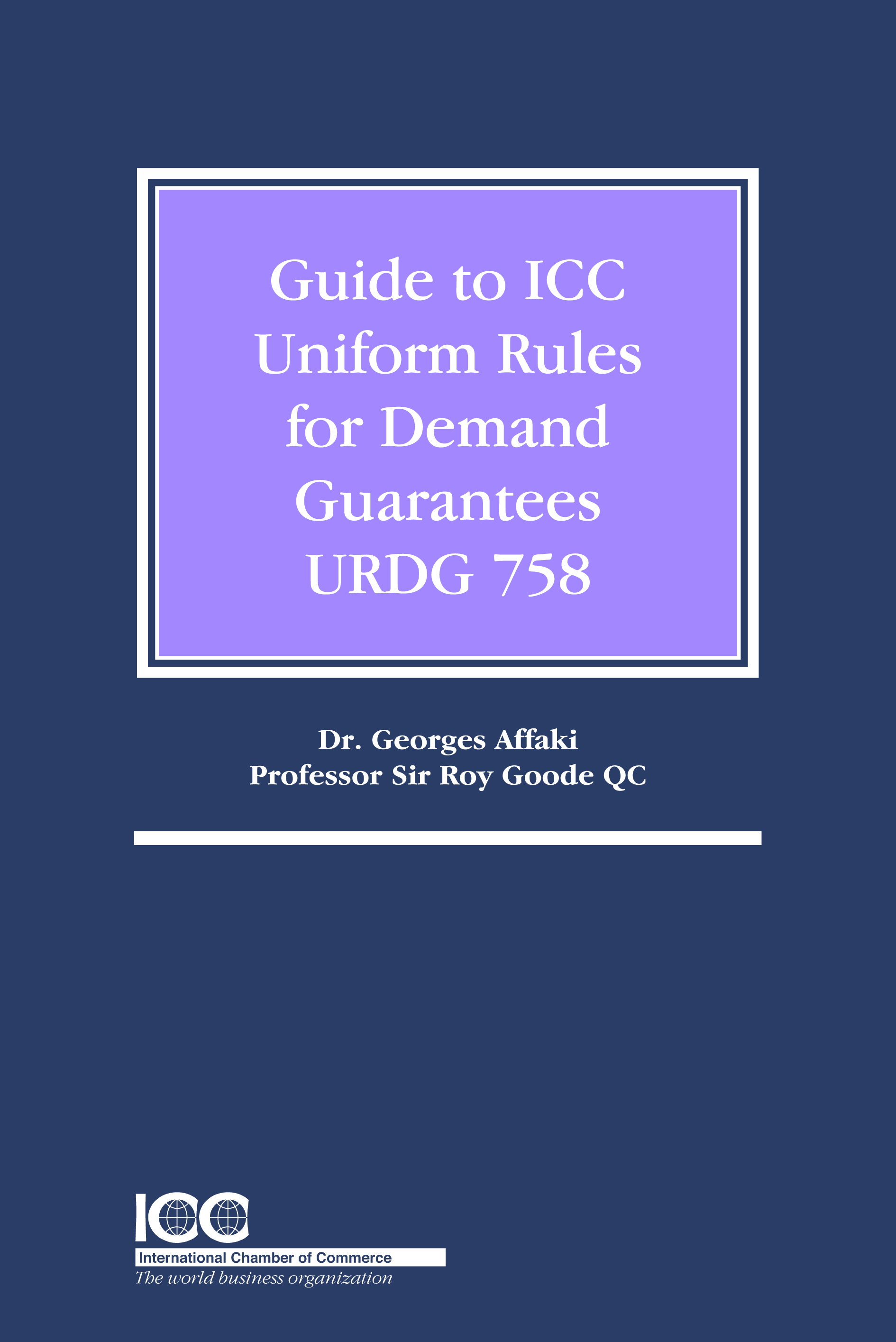 Guide to ICC Uniform Rules for Demand Guarantees (URDG 758)