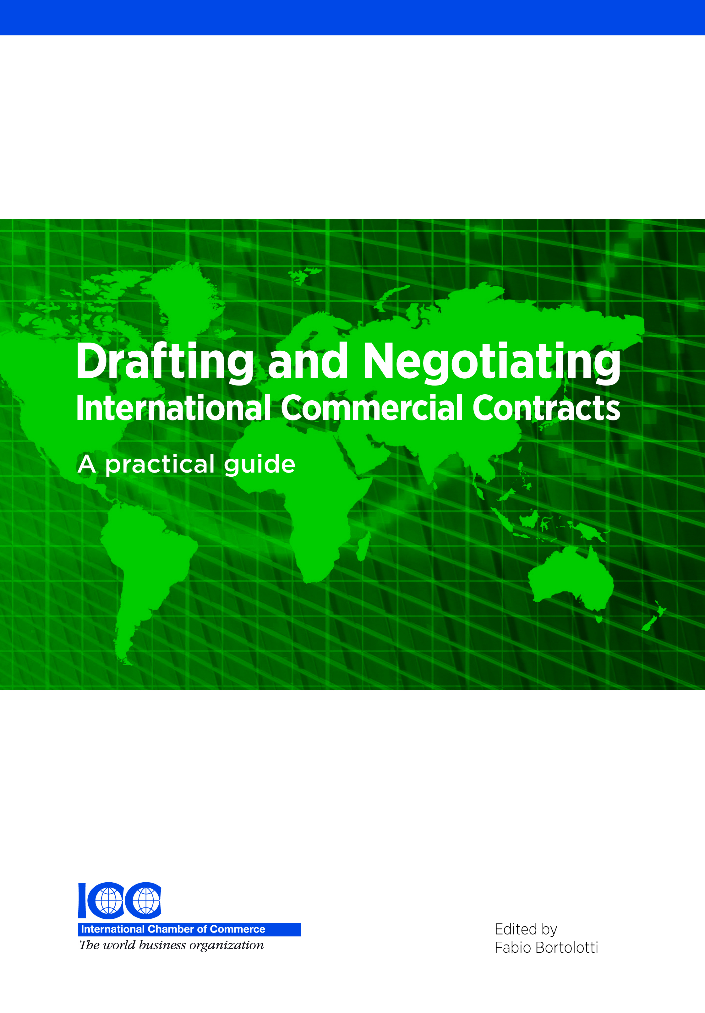 Drafting and Negotiating International Commercial Contracts