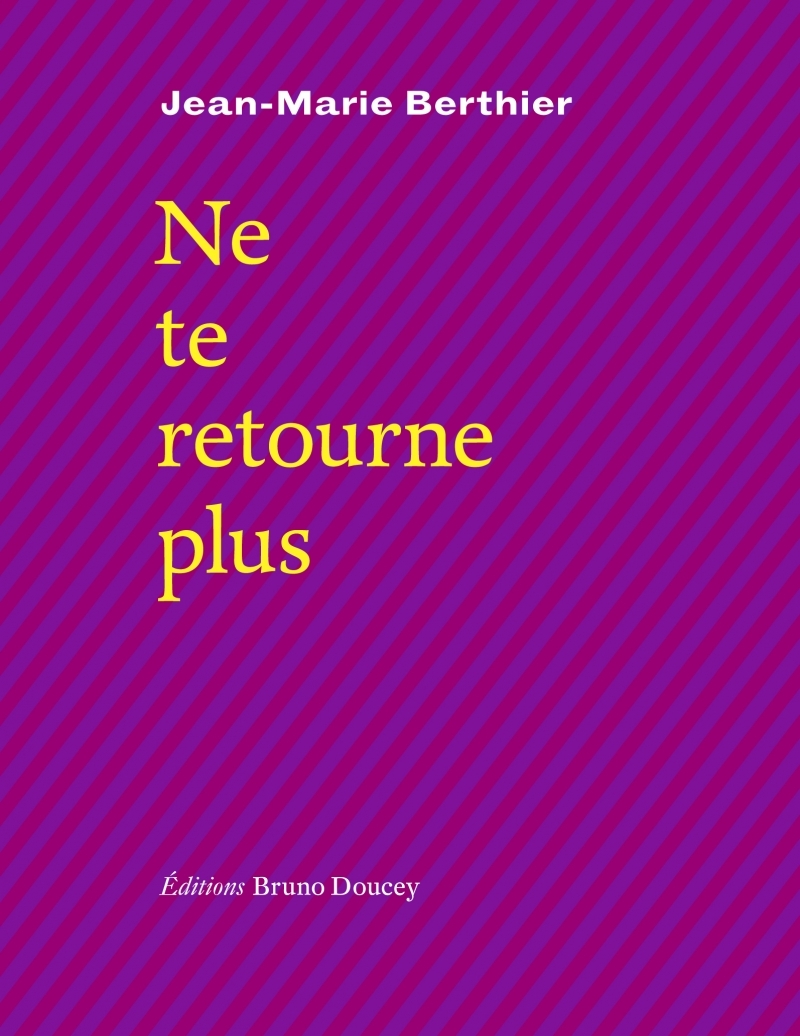 NE TE RETOURNE PLUS