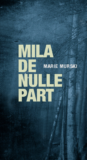 MILA DE NULLE PART