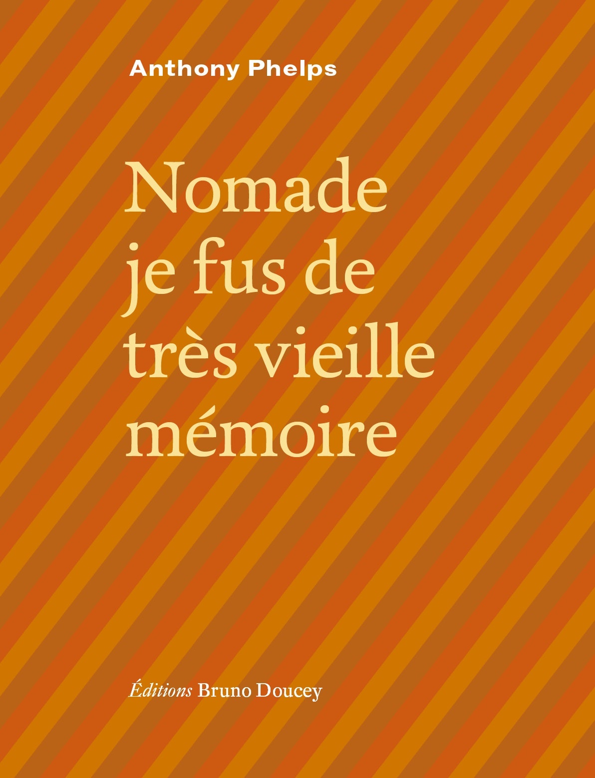 NOMADE JE FUS DE TRES VIEILLE MEMOIRE