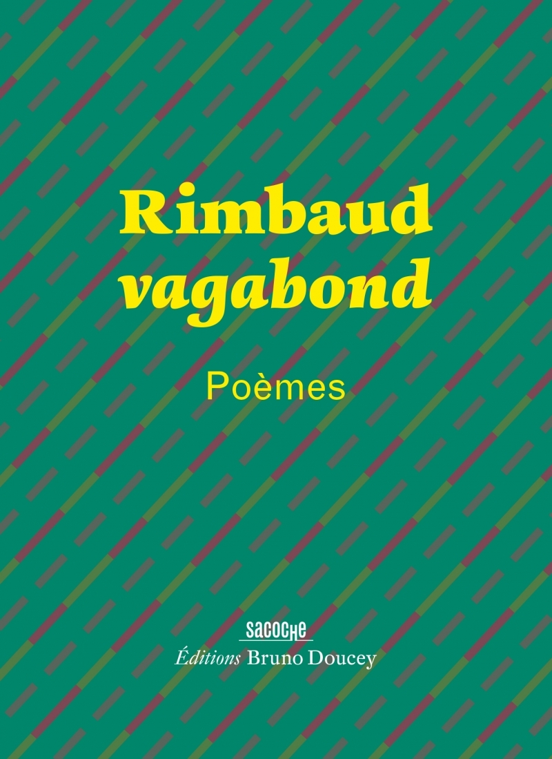 Rimbaud vagabond - Poèmes