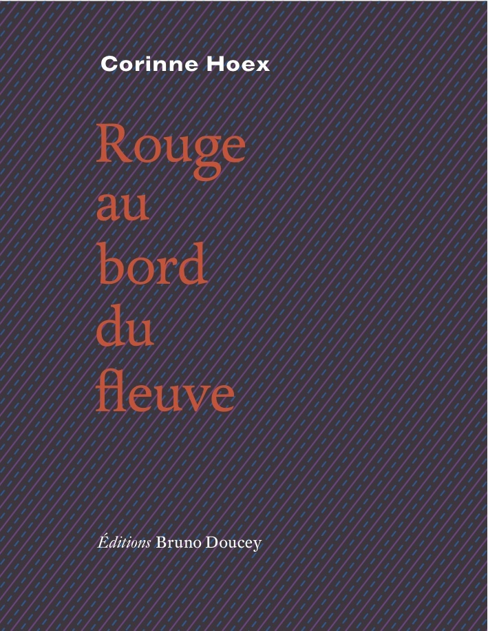 ROUGE AU BORD DU FLEUVE