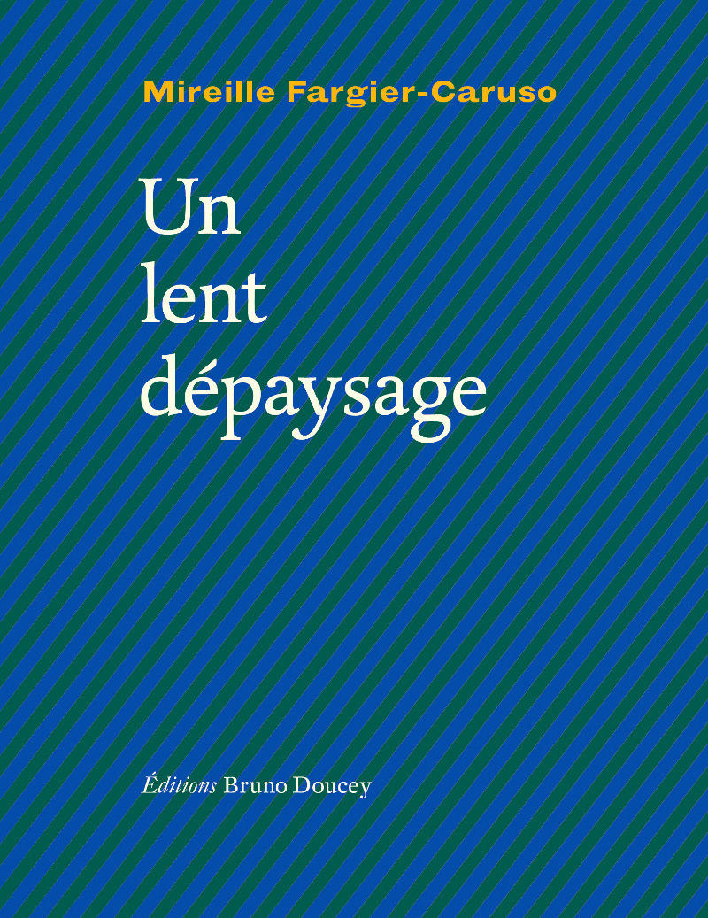UN LENT DEPAYSAGE