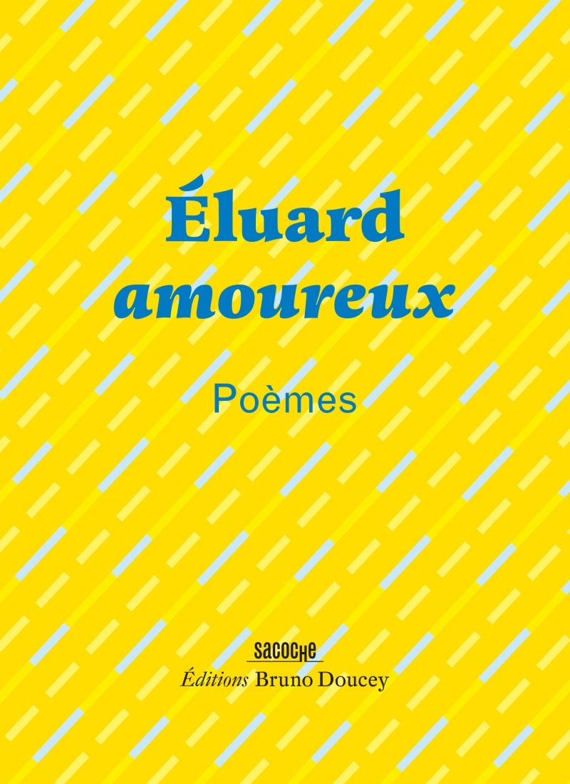 Éluard amoureux - Poèmes