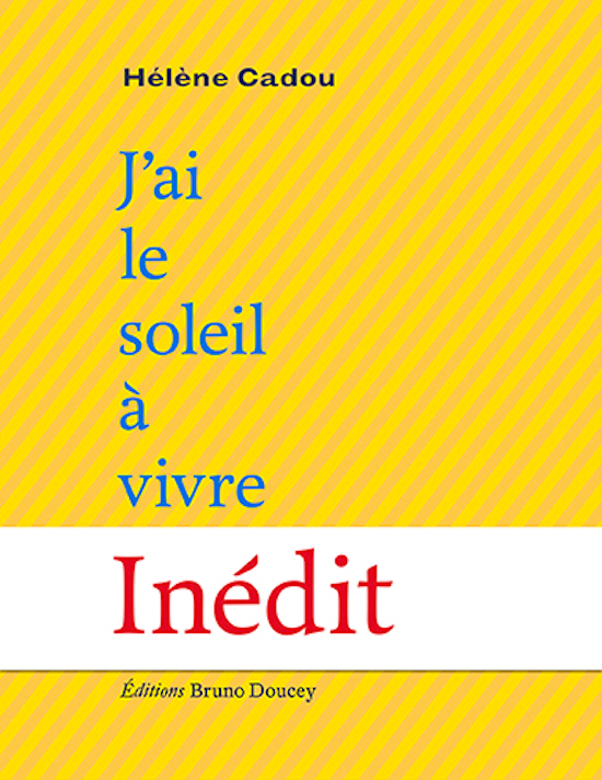 J’ai le soleil à vivre