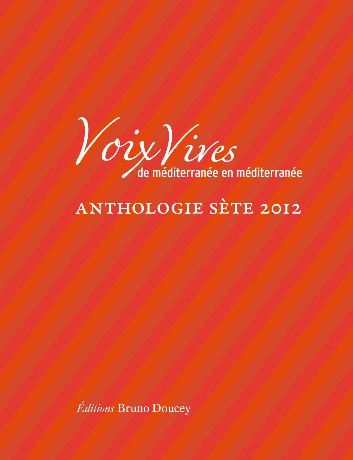 VOIX VIVES DE MEDITERRANEE EN MEDITERRANEE - SETE 2012