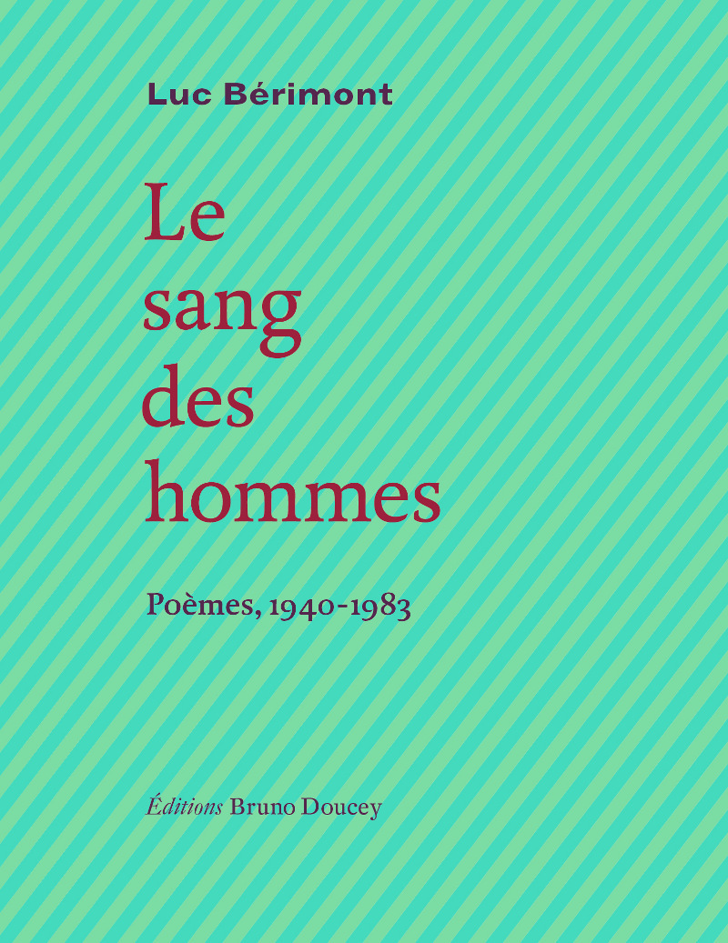 LE SANG DES HOMMES - POEMES, 1940-1983