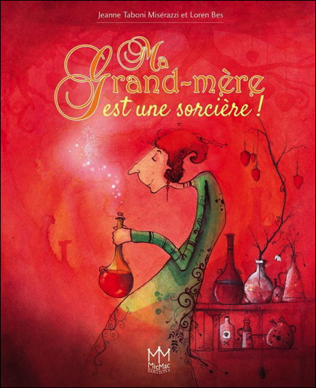 Ma grand-mère est une sorcière !