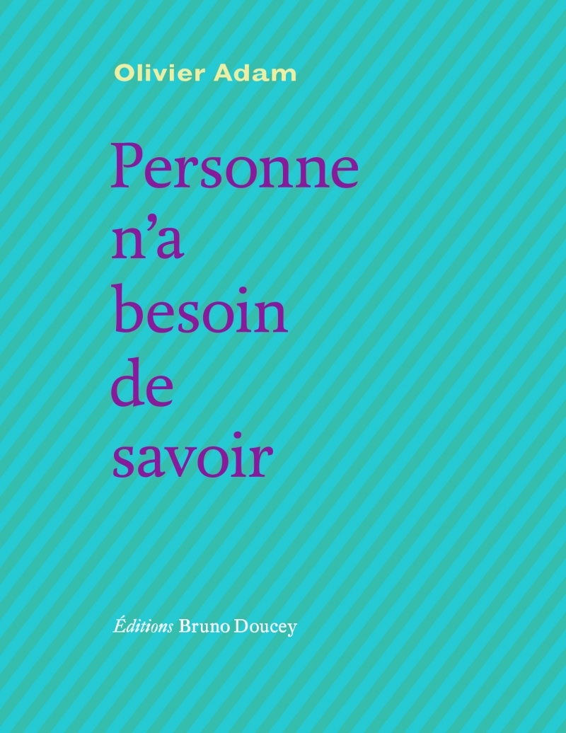 Personne n’a besoin de savoir