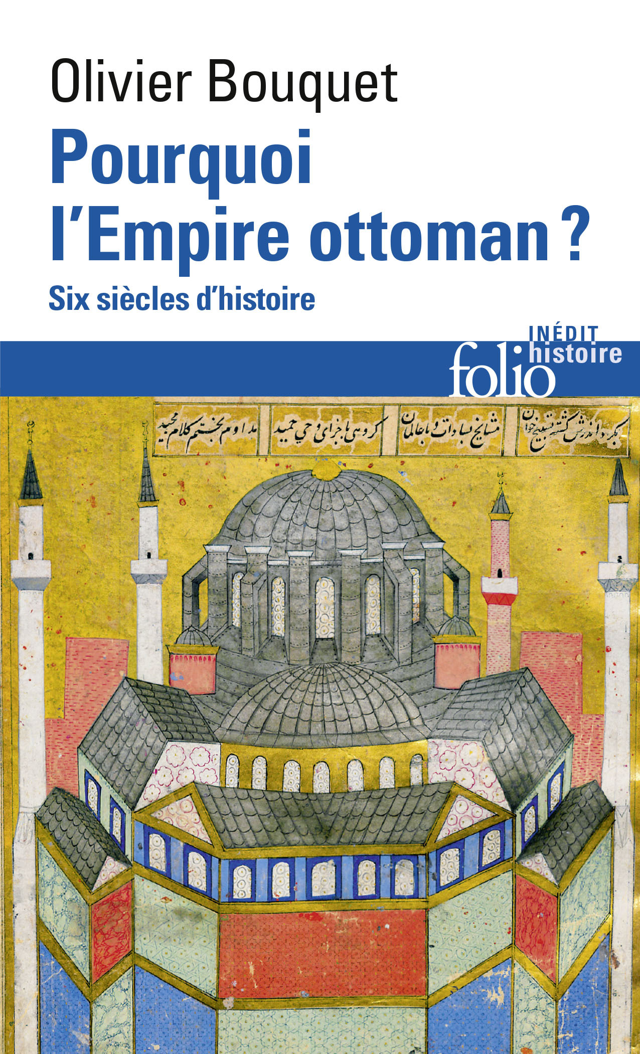 Pourquoi l'Empire ottoman ?
