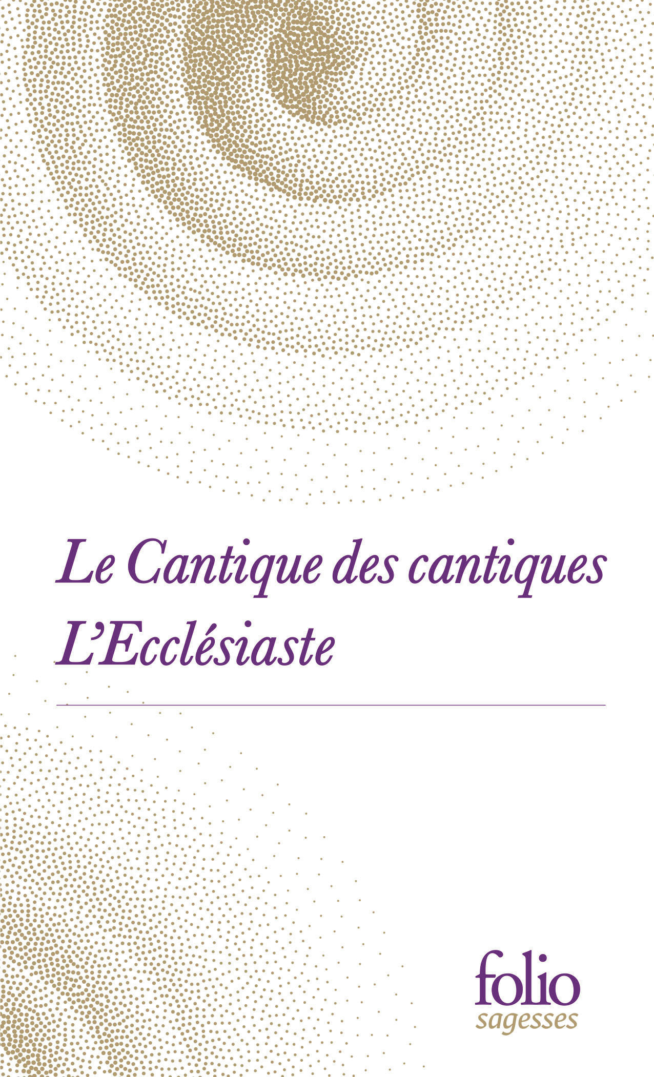 Le Cantique des cantiques / L'Ecclésiaste