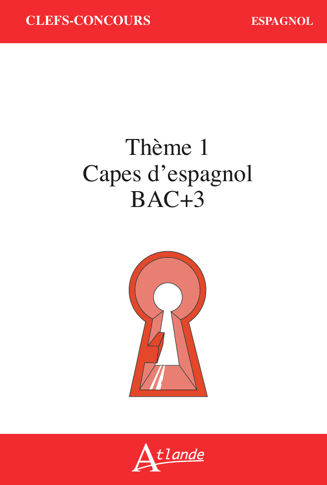 CAPES d'Espagnol Bac +3 Thème 1