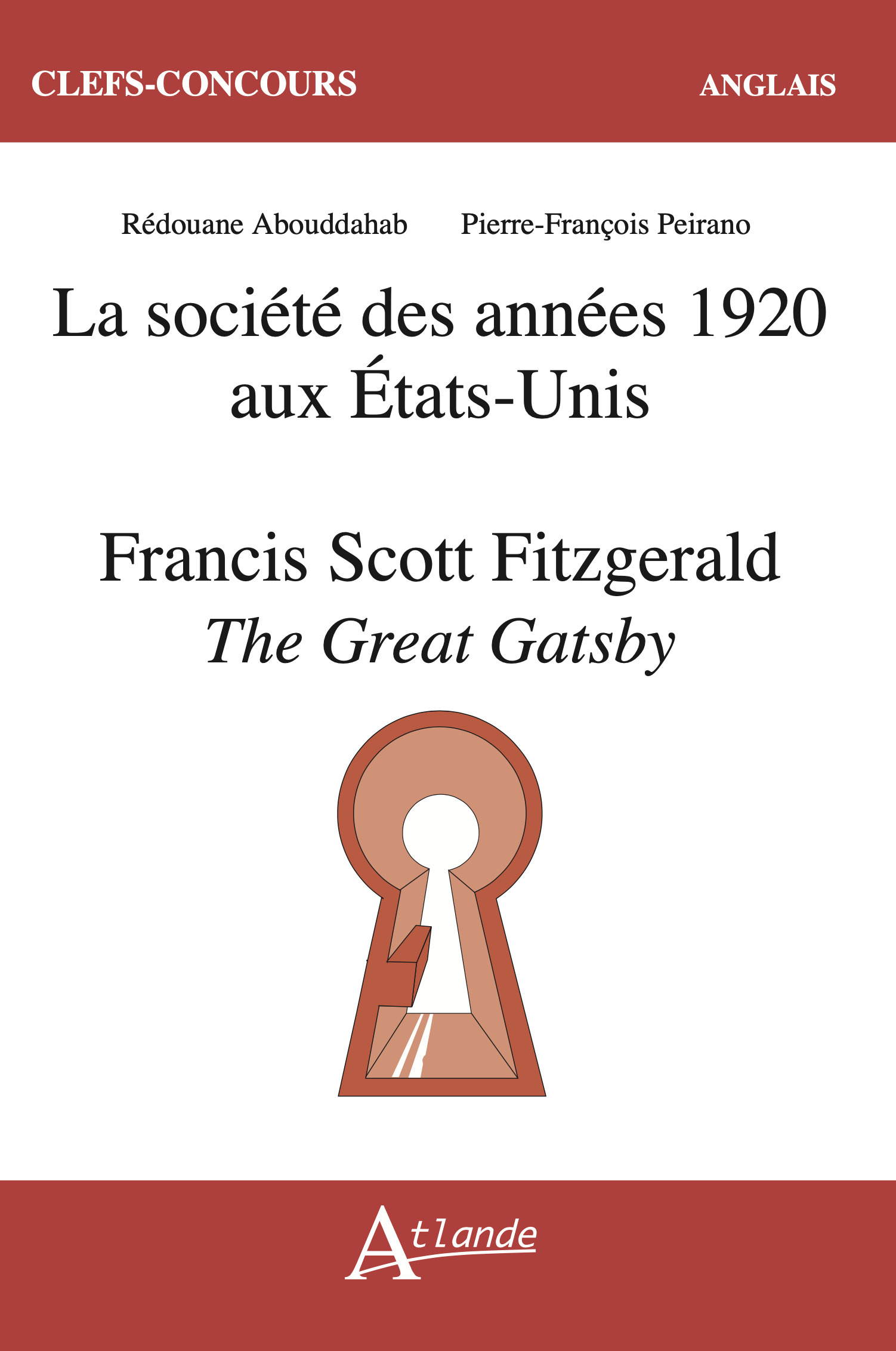 The Great Gatsby, Francis Scott Fitzgerald ; La société des années 1920 aux États-Unis.