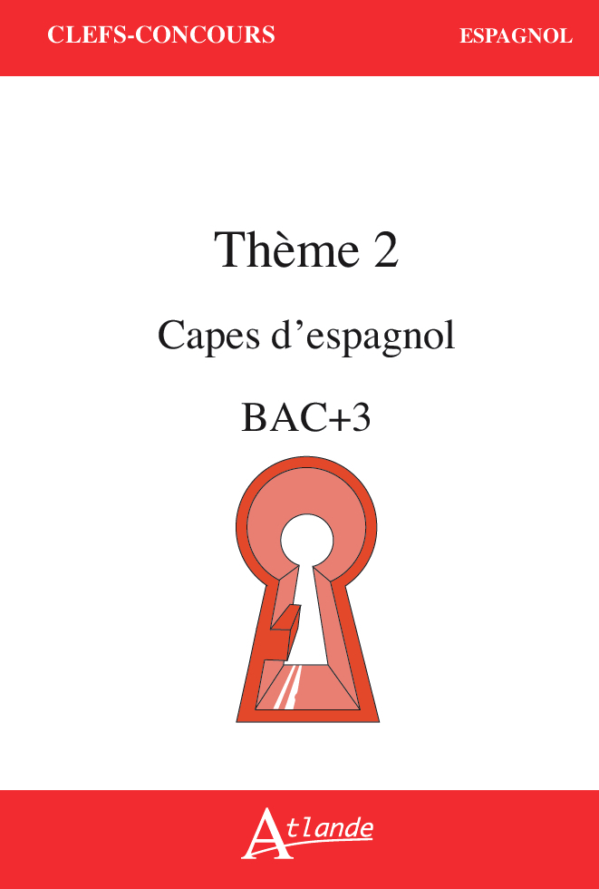 CAPES d'Espagnol Bac +3 Thème 2