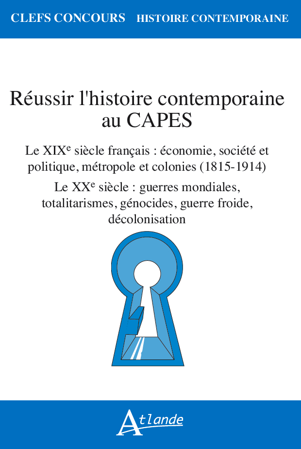 Réussir l'histoire contemporaine au Capes