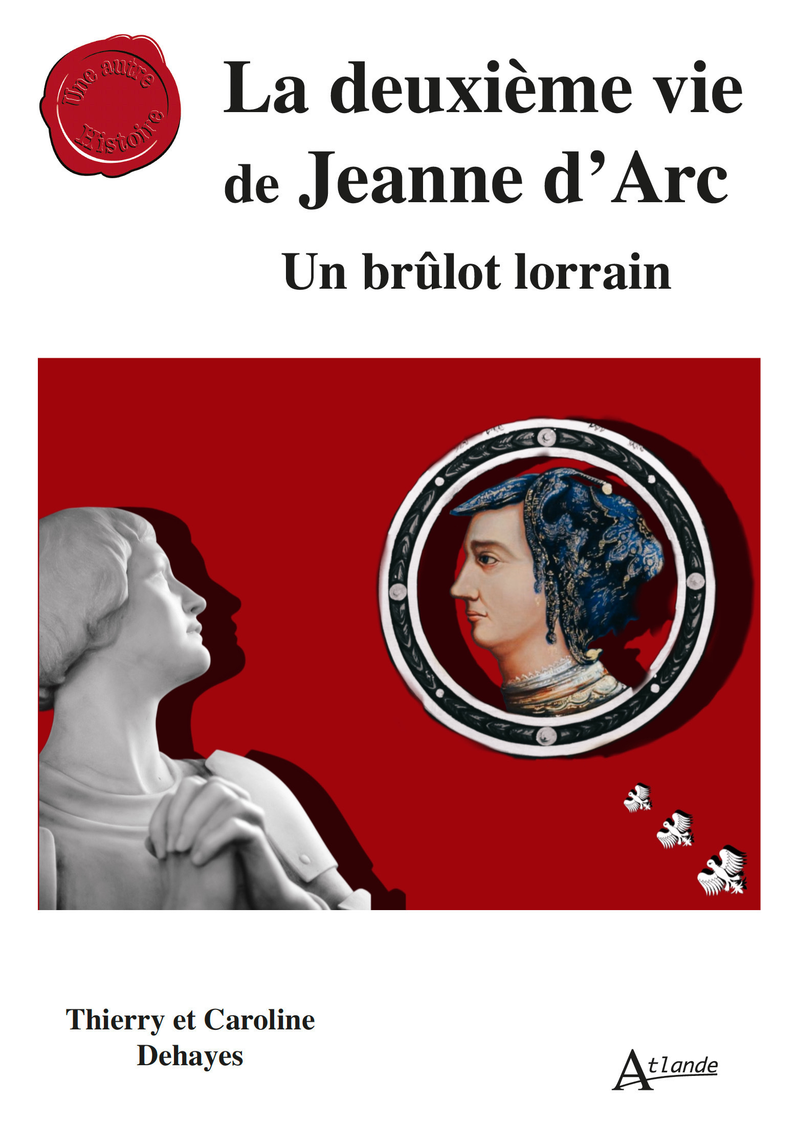 La deuxième vie de Jeanne d’Arc