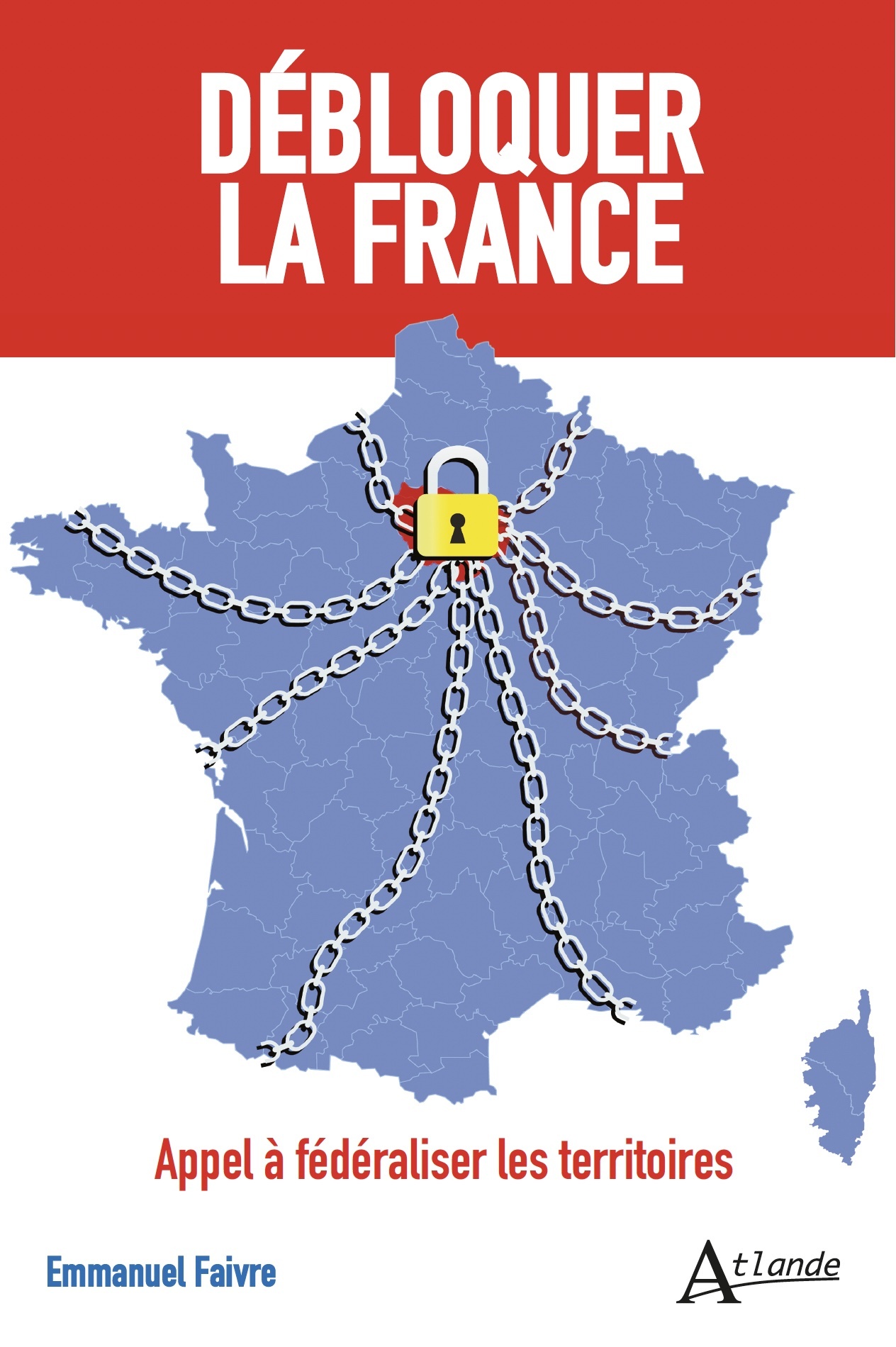 Débloquer la France