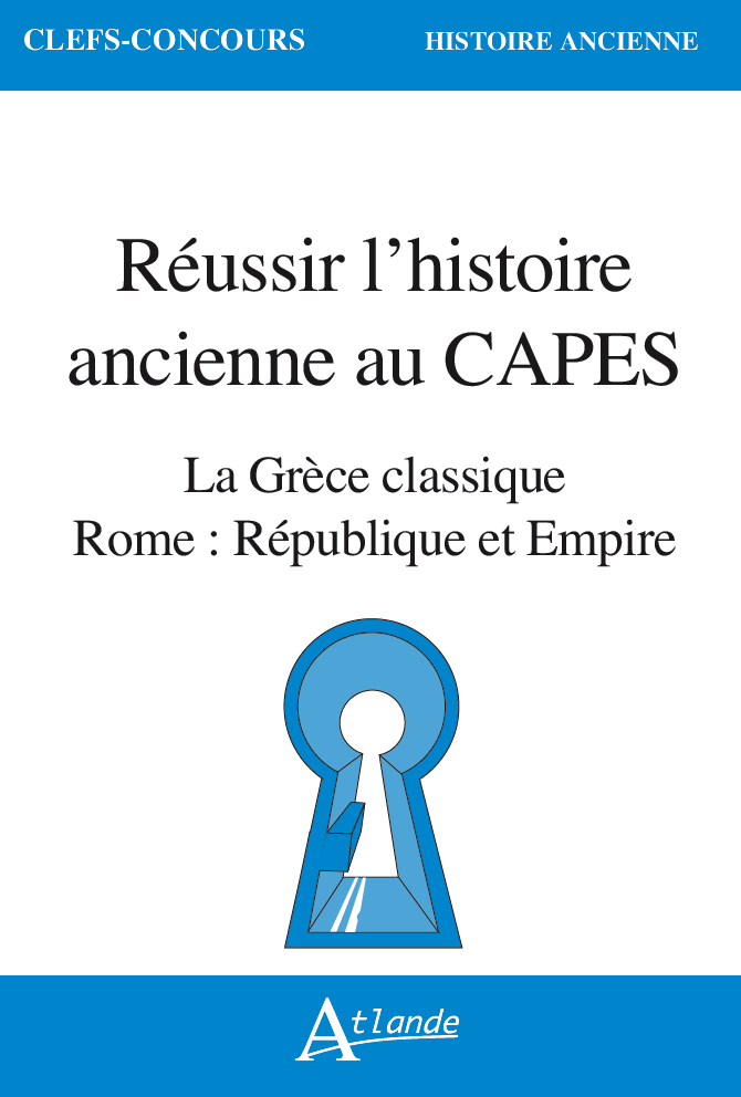 Réussir l'histoire ancienne au CAPES