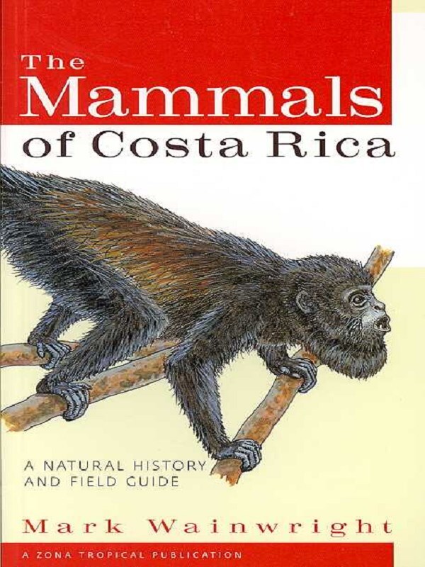 The Mammals of Costa Rica