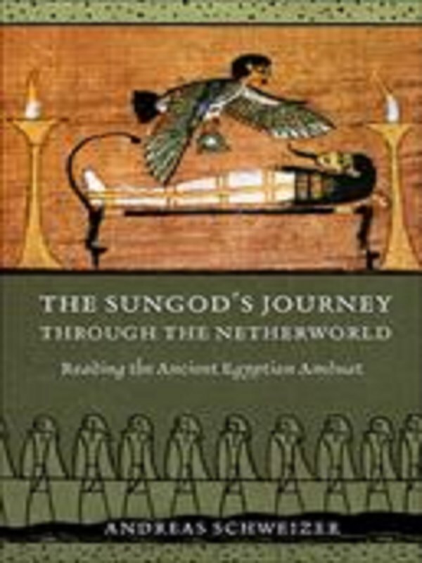 The Sungod's Journey Through the Netherworld
