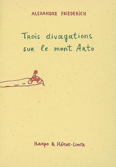TROIS DIVAGATIONS SUR LE MONT ARTO