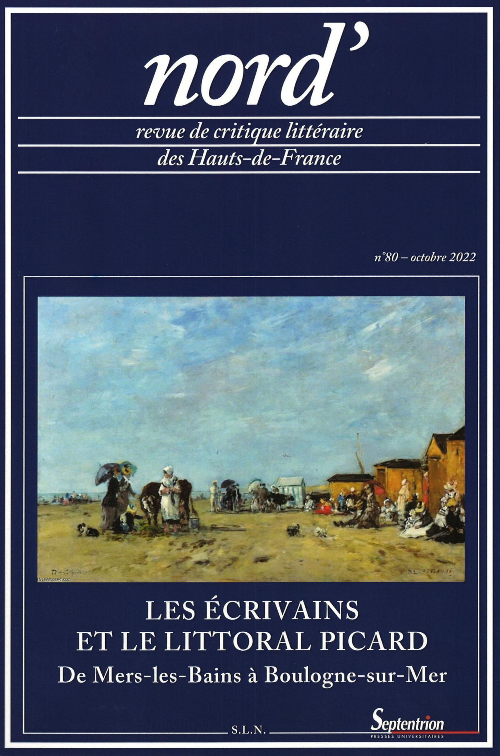 Les écrivains et le littoral picard (de Mers-les-bains à Boulogne-sur-Mer)