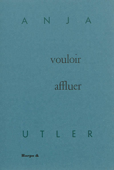 VOULOIR AFFLUER