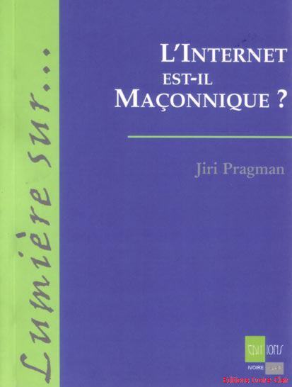 L'Internet est-il Maçonnique ?