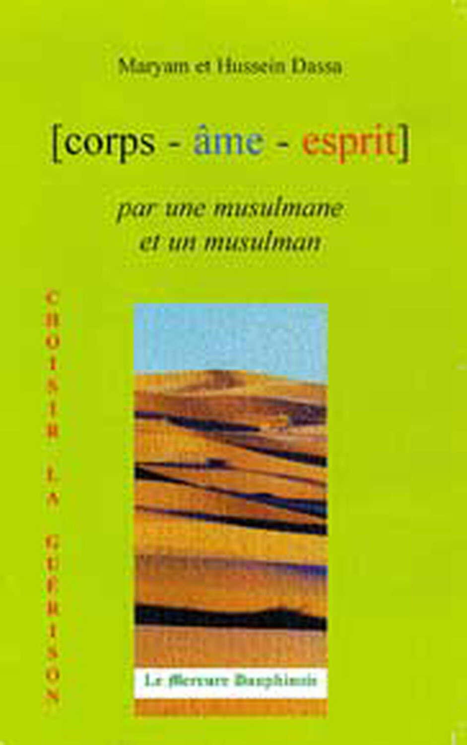 Corps Âme Esprit par une Musulmane et un Musulman