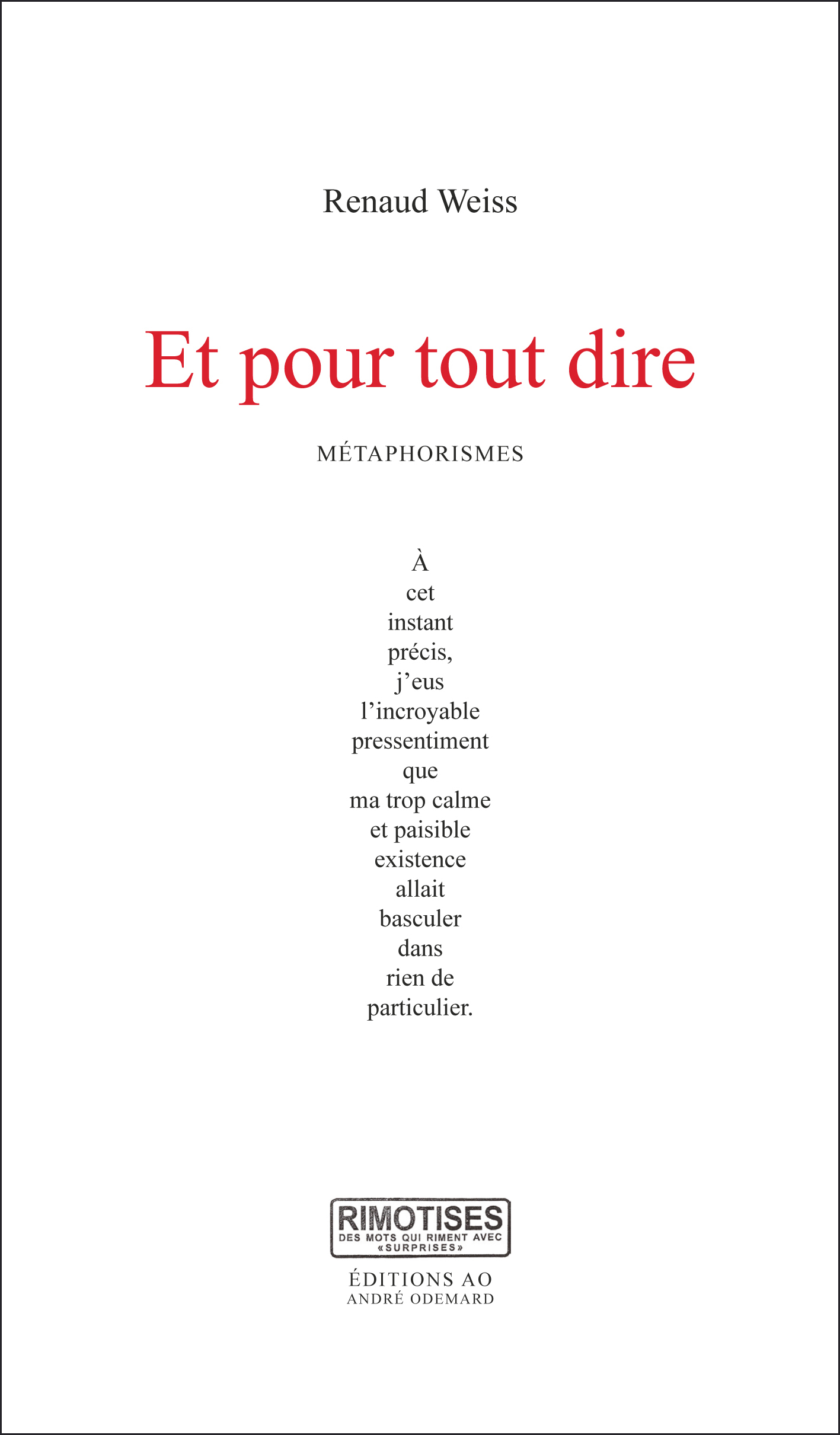 Et pour tout dire (métaphorismes)