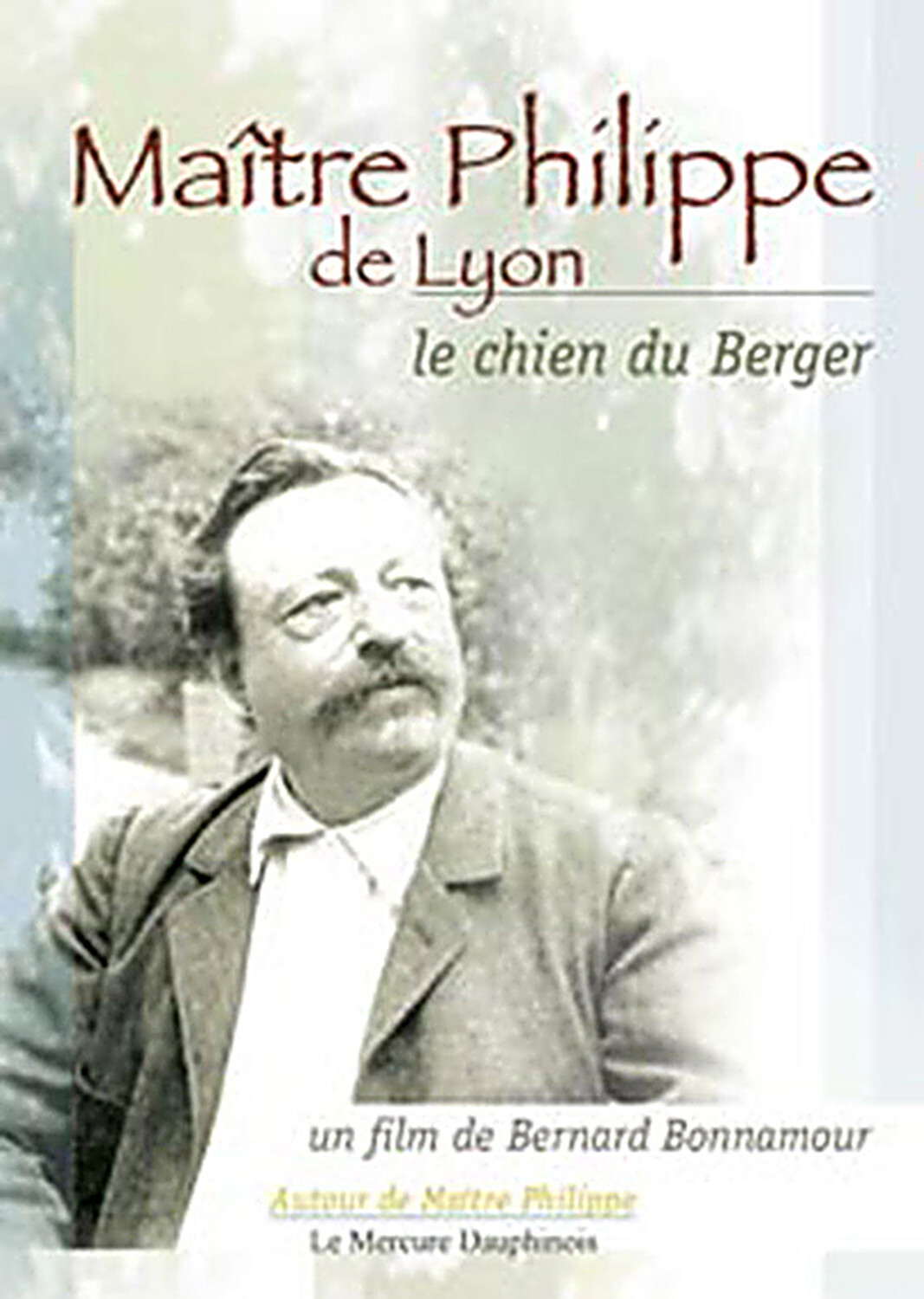 Maître Philippe de Lyon - Le chien du Berger - DVD