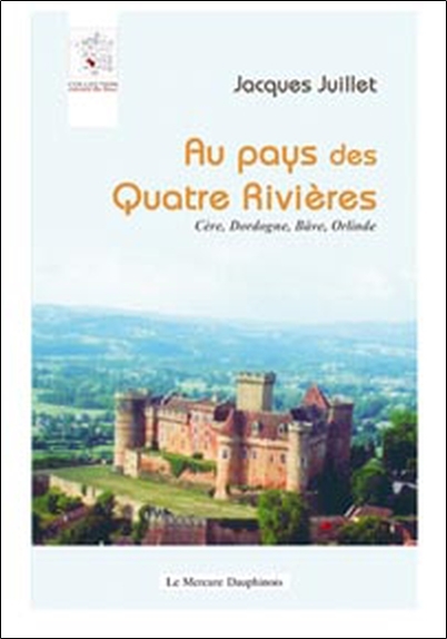 Au pays des quatre rivières