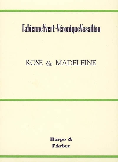 ROSE & MADELEINE