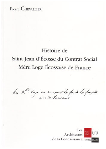 Histoire de St jean d'Ecosse du Contrat Social - Mère Loge Ecossaise de France
