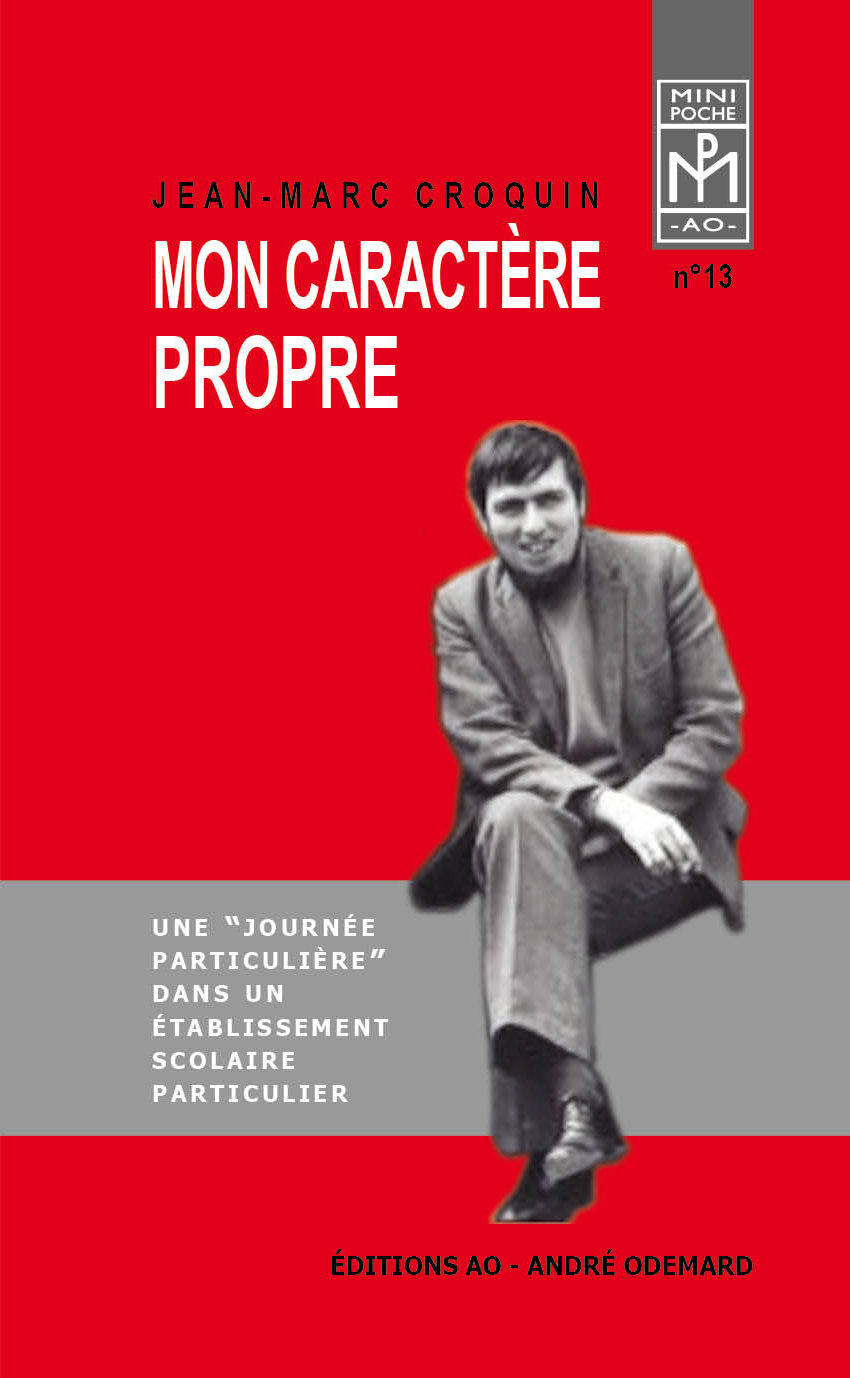 Mon caractère propre (Une journée particulière)