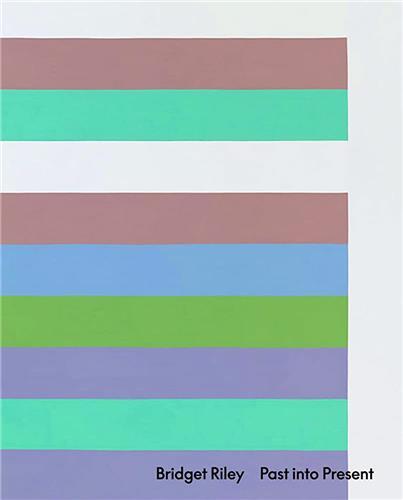 Bridget Riley Past into Present /anglais