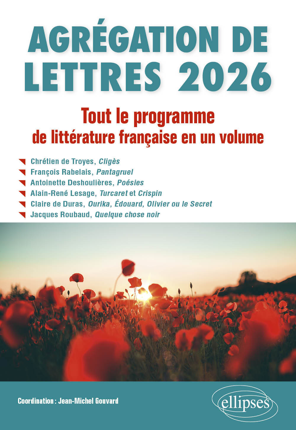 Agrégation de Lettres 2026. Tout le programme de Littérature française en un volume