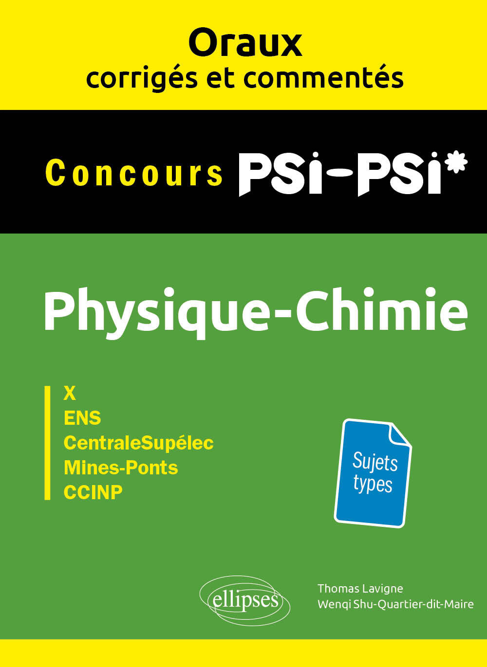 Oraux corrigés et commentés de Physique-Chimie PSI/PSI*
